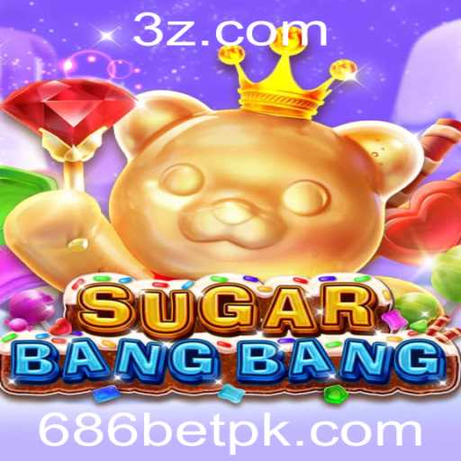Descubra o Fascinante Mundo de SUGARBANGBANG e como Jogar com 686bet